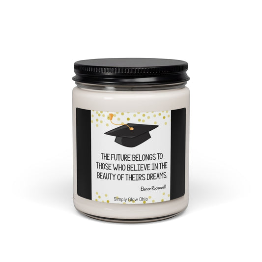 Scented Soy Candle, 9oz, graduation, design , quote - Simply Glow Ohio