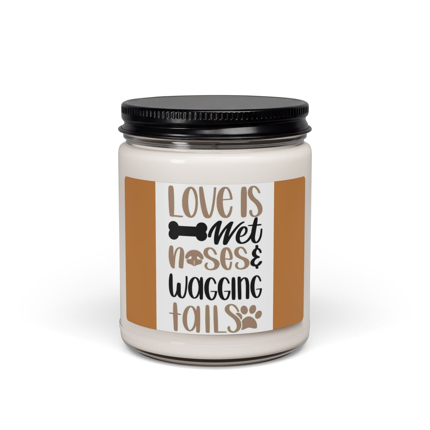 Scented Soy Candle, 9oz, Love is wet noses & wagging tails, Dog lovers - Simply Glow Ohio