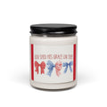 Scented Soy Candle, 9oz, God shed his grace on thee, Military, July 4th - Simply Glow Ohio