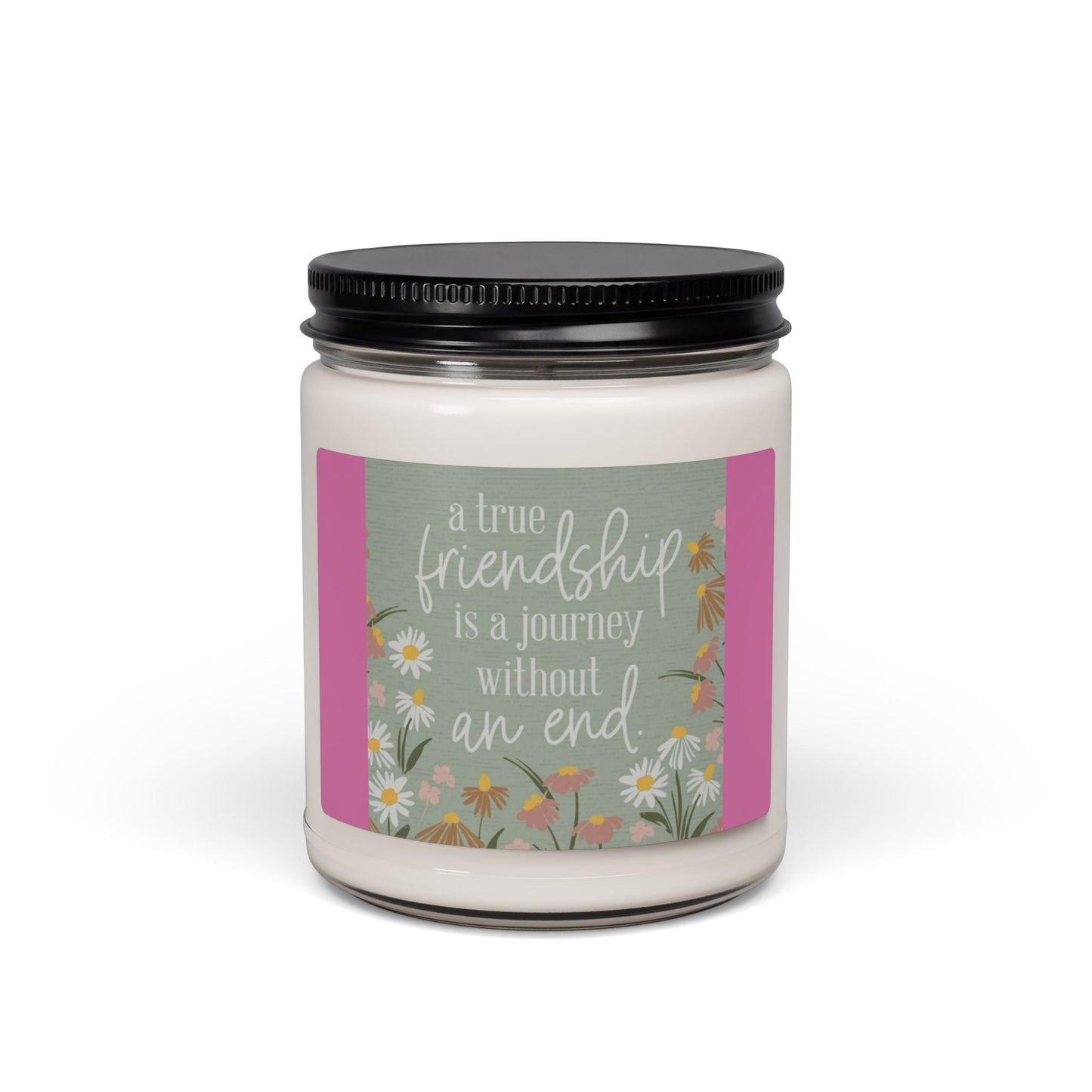 Scented Soy Candle, 9oz, Friendship Quote design - Simply Glow Ohio